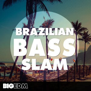 Brazilian Bass Slam